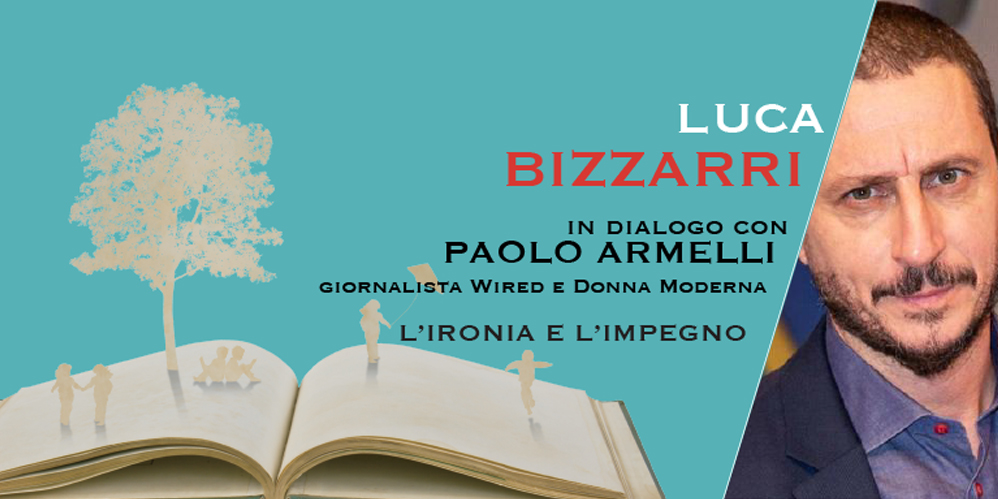 Luca Bizzarri - L'ironia e l'impegno