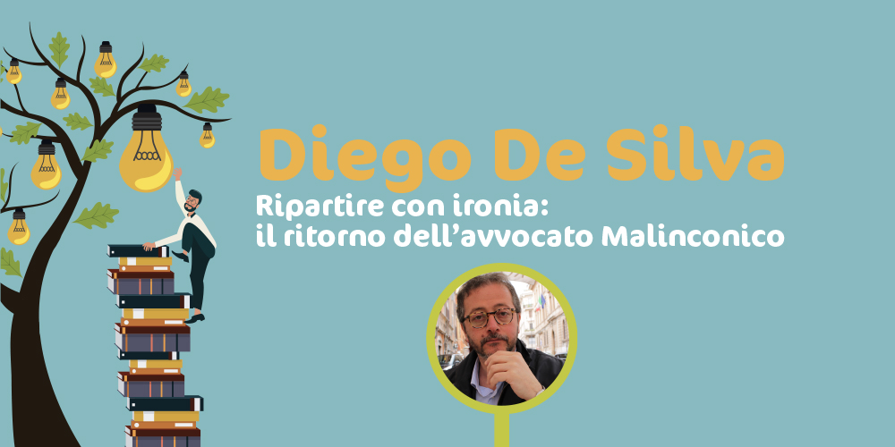 Diego De Silva e il ritorno dell'avvocato Malinconico: ripartire con ironia